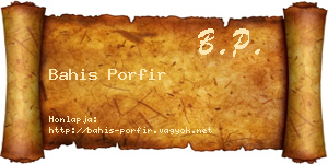 Bahis Porfir névjegykártya
